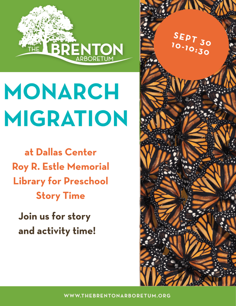 Promotional image for an event titled 'Monarch Migration' at the Brenton Arboretum featuring information about a preschool story time activity on September 30 from 10-10:30, alongside a background of Monarch butterfly wings.